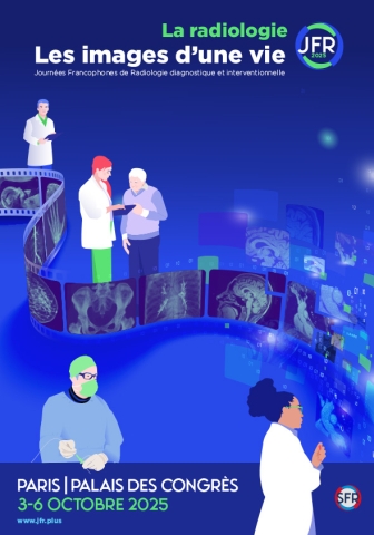 JFR 2025 - Journées Francophones de Radiologie diagnostique et interventionnelle