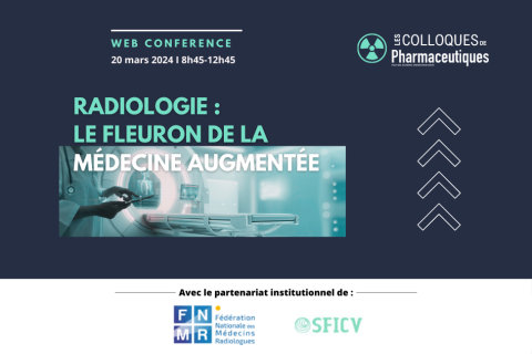 Web-conférence - Radiologie : le fleuron de la médecine augmentée